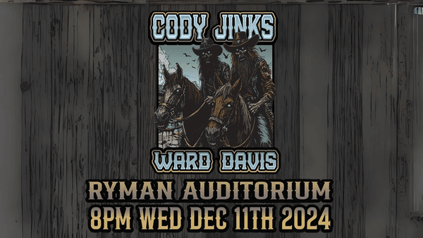 A NIGHT WITH CODY JINKS & WARD DAVIS