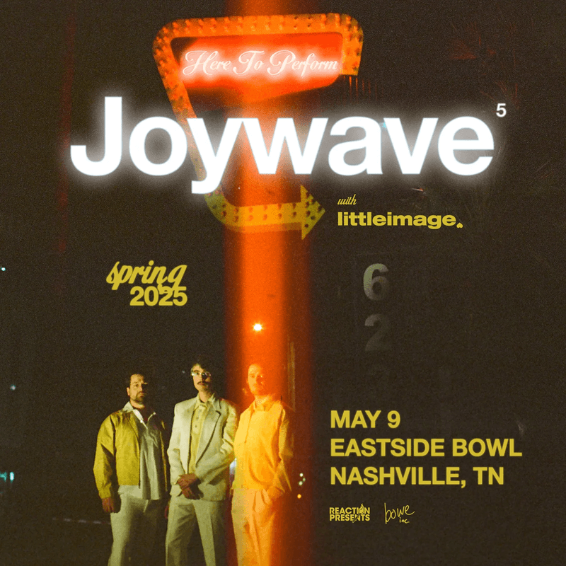 Joywave // Little Image - Here To Perform… Spring 2025